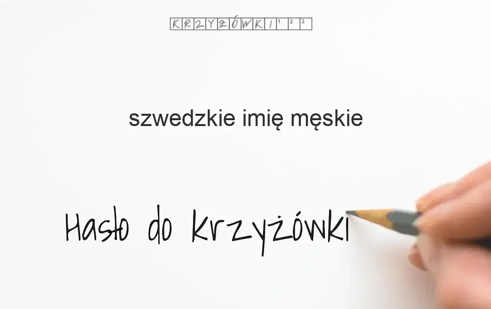 Najpopularniejsze szwedzkie imiona - rozwiąż krzyżówkę bez pomyłek