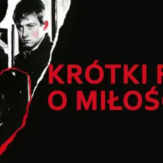 Plakat do filmu "Krótki film o miłości". W sercu z czerwonej linii widać twarz kobiety, obok niej młodego mężczyzny. Olaf Lubaszenko filmy.
