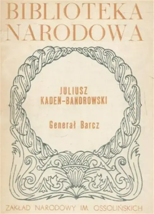 Zdjęcie Juliusz Kaden-Bandrowski i generał Barcz: kontrowersje, historia i znaczenie